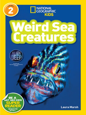 Weird Sea Creatures (National Geographic Kids Readers, Level 2) - ebook